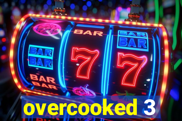 overcooked 3